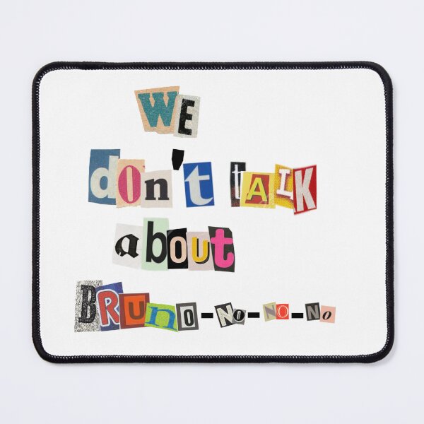 Item preview, We don't talk about bruno designed and sold by Chill Freak.