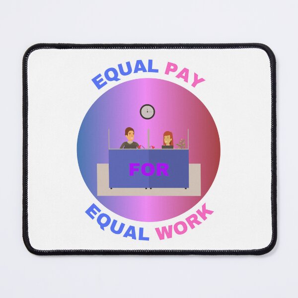 Item preview, Equal Pay For Equal Work designed and sold by LuckyKermit.