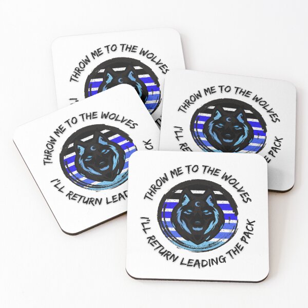 Item preview, Throw Me To The Wolves And I'll Return Leading The Pack designed and sold by LuckyKermit.