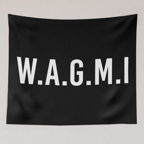 Item preview, WAGMI - We're all gonna make it - NFT designed and sold by MbyMorganK.