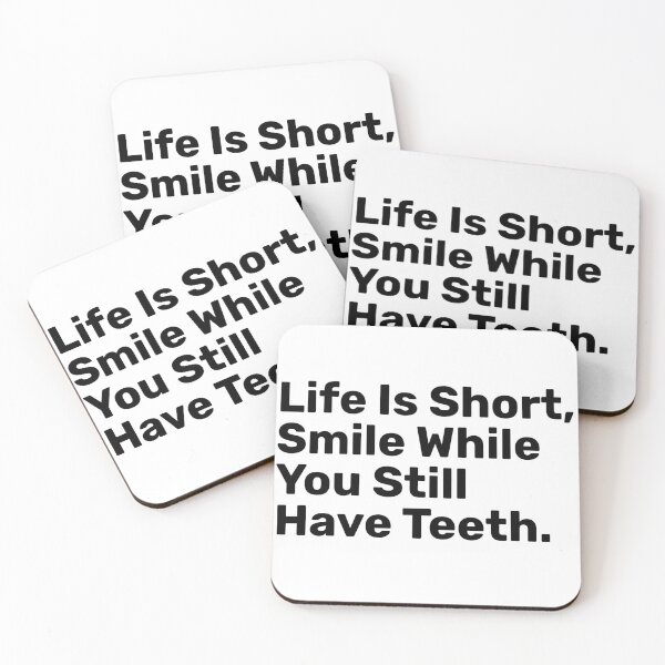 Item preview, Life Is Short, Smile While You Still Have Teeth | funny designed and sold by BopleDesigns.