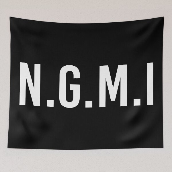 Item preview, NGMI - Not gonna make it - NFT designed and sold by MbyMorganK.