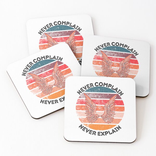 Item preview, Never Complain Never Explain designed and sold by LuckyKermit.
