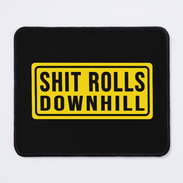 Item preview, funny shit rolls downhill construction phrase designed and sold by DisenyosDeMike.
