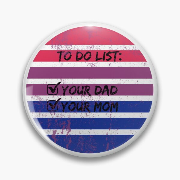 Item preview, To Do List Your Dad Your Mom Bisexual Joke designed and sold by LuckyKermit.