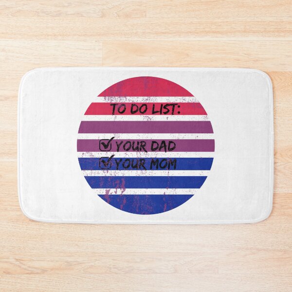 Item preview, To Do List Your Dad Your Mom Bisexual Joke designed and sold by LuckyKermit.