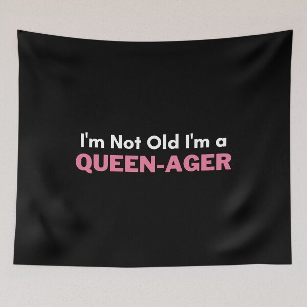 Item preview, I'm Not Old I'm a Queenager designed and sold by VAHPROD.