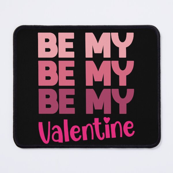 Item preview, Be My Valentine designed and sold by RaybenMedia.