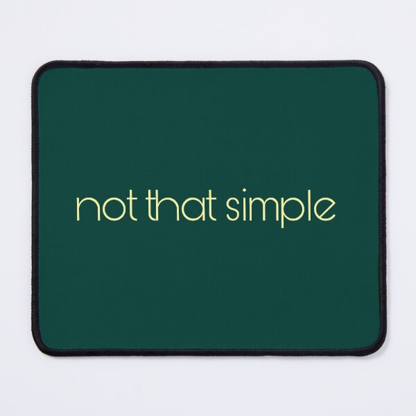 Item preview, Not that simple designed and sold by Signaturestudio.