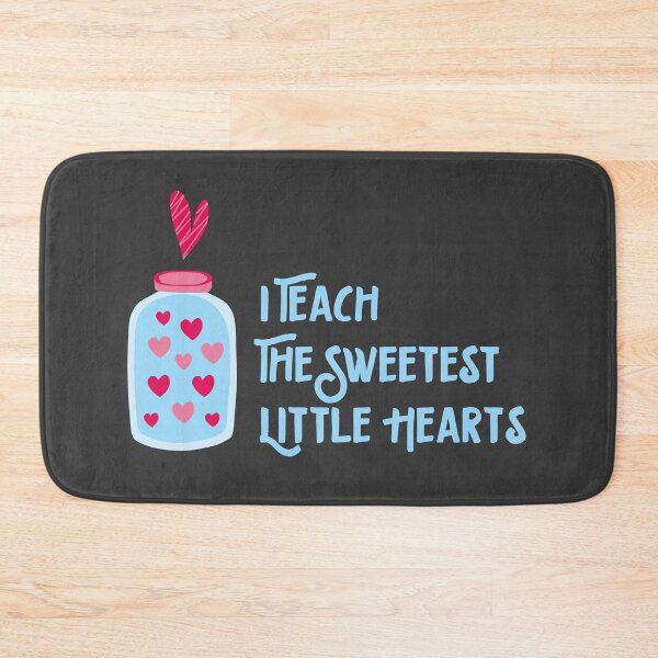 Item preview, I Teach the Sweetest Little Hearts designed and sold by InnaPo ⭐⭐⭐⭐⭐.