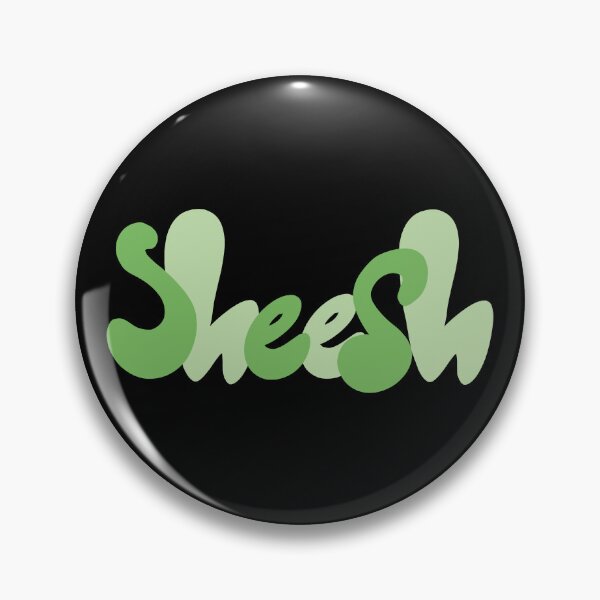 Item preview, Green “Sheesh” Quote designed and sold by JadedLilacsArt.