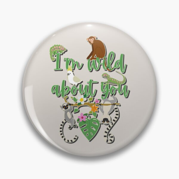 Item preview, I'm Wild About You, Fun Jungle Animal Design designed and sold by TrulyEpoque.