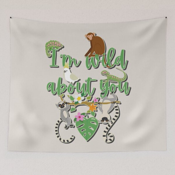 Item preview, I'm Wild About You, Fun Jungle Animal Design designed and sold by TrulyEpoque.