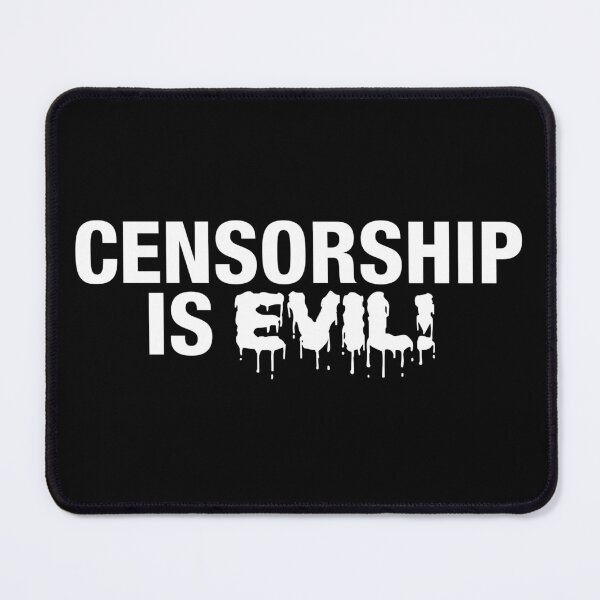 Item preview, Censorship is Evil! designed and sold by Conjuration.