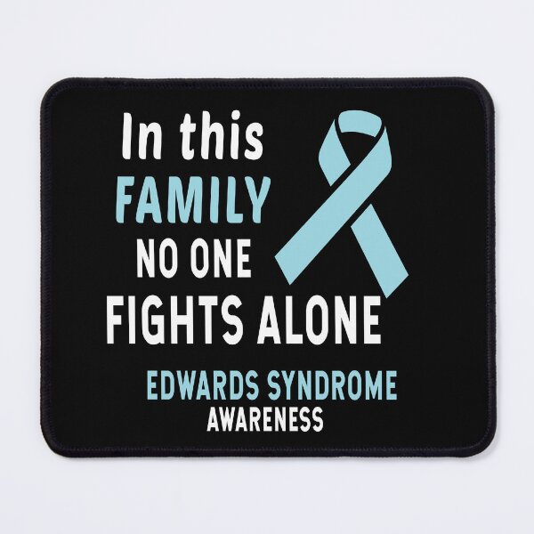 Item preview, In This Family Nobody Fights Alone Edward's Syndrome Trisomy 18 designed and sold by Color-Sparkle.