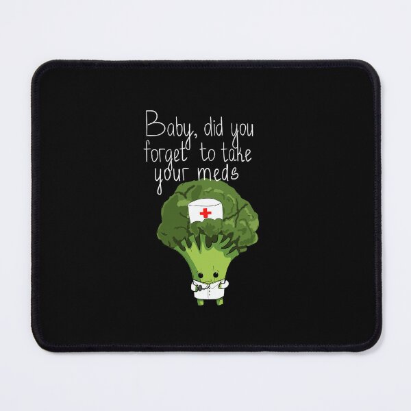 Item preview, Baby, Did You Forget To Take Your Meds Cute little broccoli designed and sold by BigFatMistake.