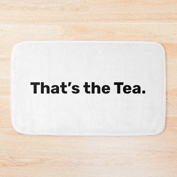 Item preview, That’s the Tea | Funny sayings designed and sold by BopleDesigns.