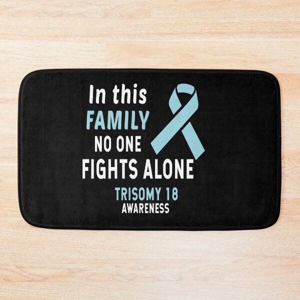 Item preview, In This Family Nobody Fights Alone Trisomy 18 designed and sold by Color-Sparkle.
