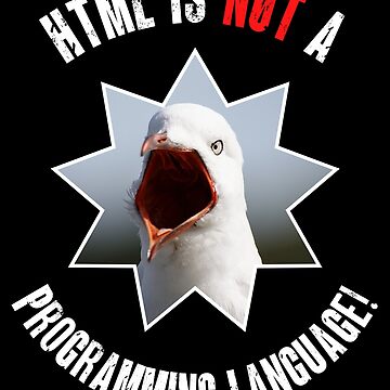 "HTML is NOT a programming language!" Sticker for Sale by themkat ...