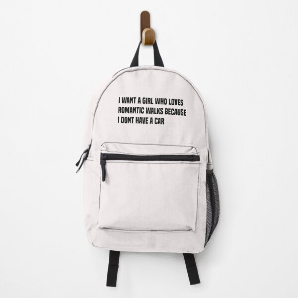 Item preview, i want a girl who loves romantic walks because i dont have a car designed and sold by Crystakim.