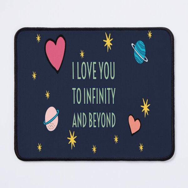 Item preview, I love you to the infinity and beyond  designed and sold by FeeLnLivE.