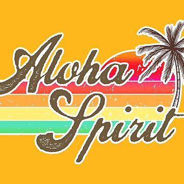 Aloha Hawaii - Feel the Aloha Spirit - Hawaiian Culture