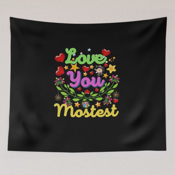 Item preview, Love You Mostest - Happy Valentines Day Sayings designed and sold by Delandor.