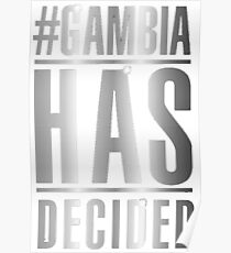 gambia has decided Poster