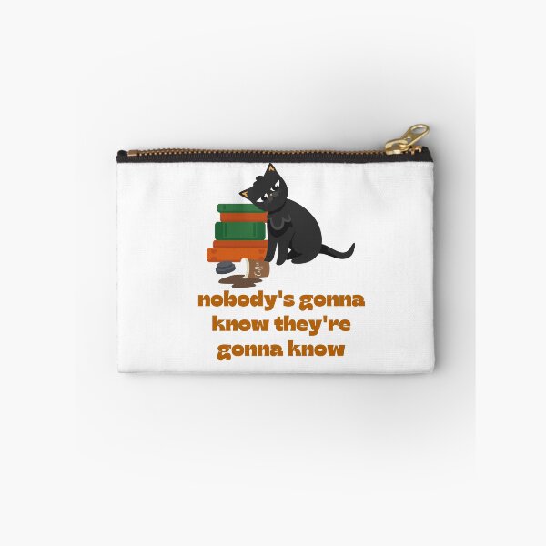 Item preview, Nobody's Gonna Know How Would They Know Trending Meme - Cute Funny Sneaky Kitten - Kitty Cat designed and sold by YANAY-FASHION.