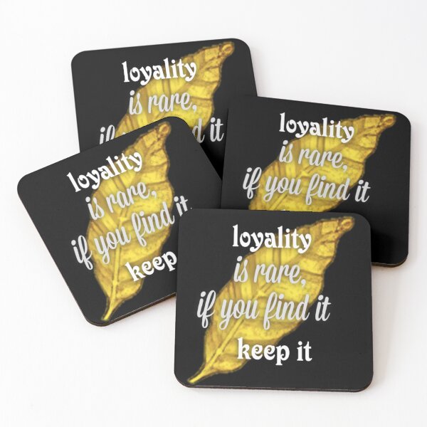 Item preview, loyality is rare ifyou find it , keep it will designed and sold by billilsh.