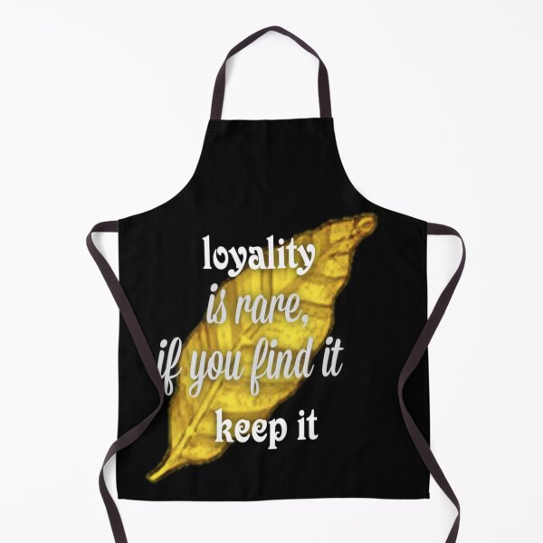 Item preview, loyality is rare ifyou find it , keep it will designed and sold by billilsh.
