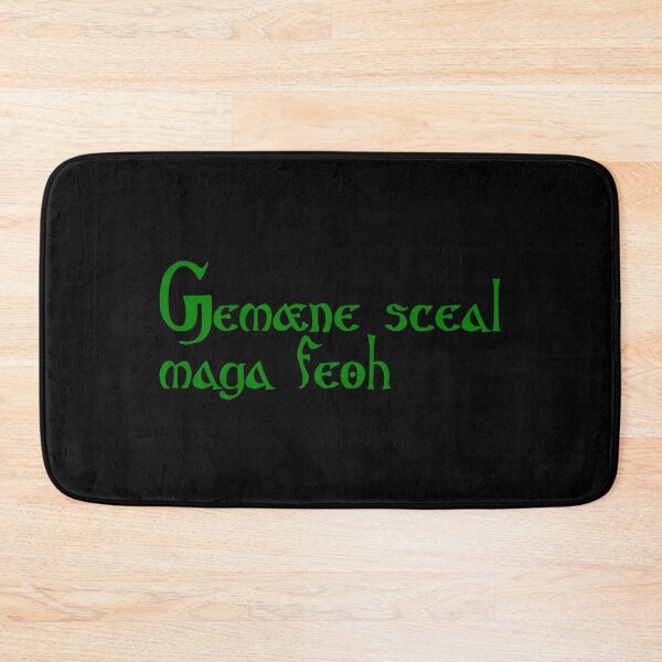 Item preview, Gemæne sceal maga feoh designed and sold by ben-taylor1234.