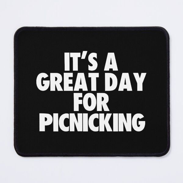 Item preview, It's a Great Day for Picnicking designed and sold by kindxinn.