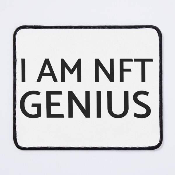 Item preview, I Am NFT Genius designed and sold by Discendo.