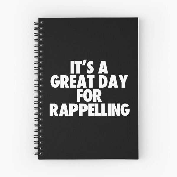Item preview, It's a Great Day for Rappelling designed and sold by kindxinn.