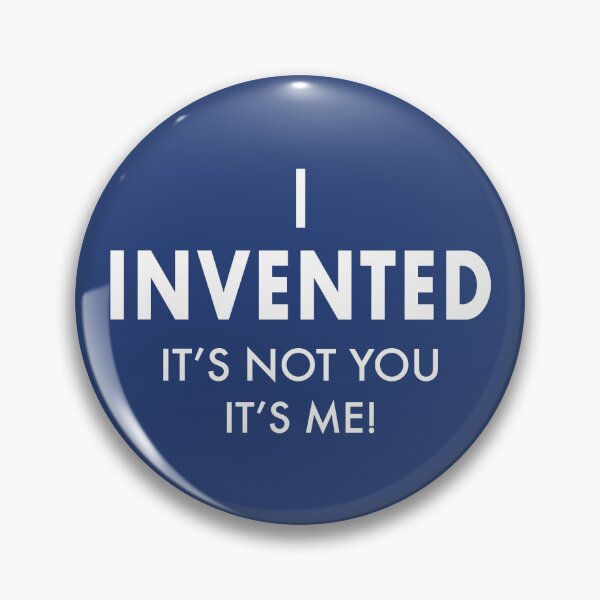 Item preview, I Invented It's Not You It's Me! designed and sold by Ethan Hassick.