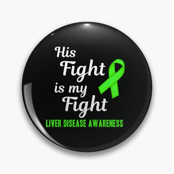 Item preview, His Fight Is My Fight Liver Disease Awareness designed and sold by Color-Sparkle.