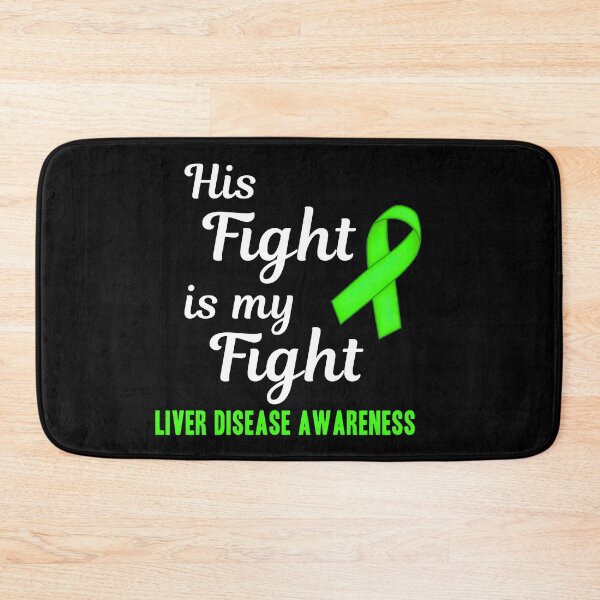 Item preview, His Fight Is My Fight Liver Disease Awareness designed and sold by Color-Sparkle.