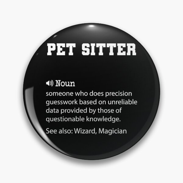 Item preview, Pet Sitter Definition, Funny Pet Sitter Quote, Cool gift for Pet Sitter lover designed and sold by ZAstore.