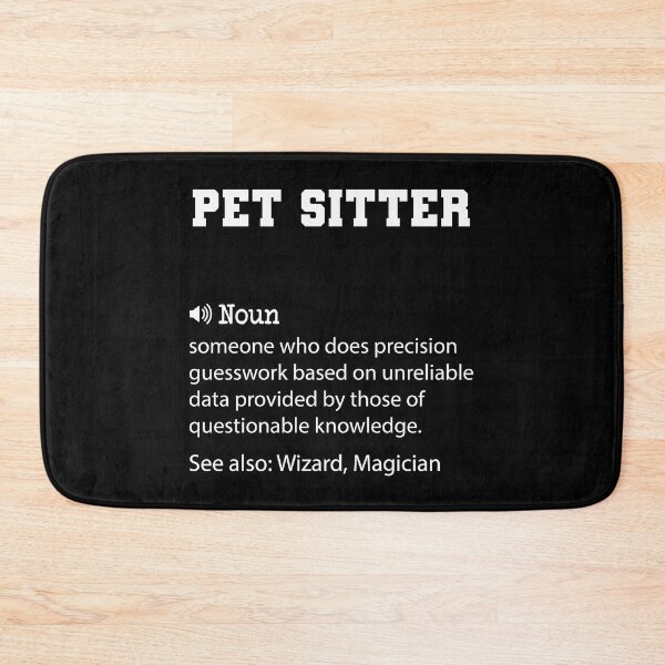 Item preview, Pet Sitter Definition, Funny Pet Sitter Quote, Cool gift for Pet Sitter lover designed and sold by ZAstore.