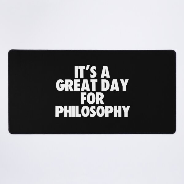 Item preview, It's a Great Day for Philosophy designed and sold by kindxinn.