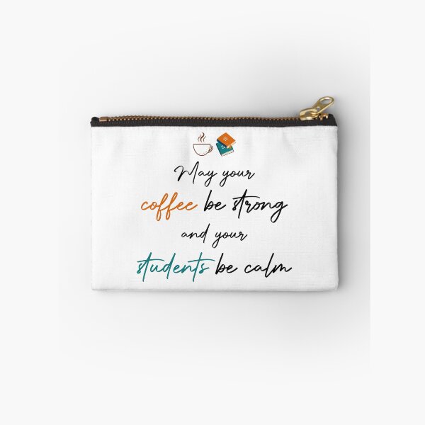 Item preview, May Your Coffee Be Strong And Your Students Be Calm gift for teachers designed and sold by e-mad ⭐⭐⭐⭐⭐.