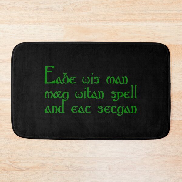 Item preview, Eaðe wis man mæg witan spell and eac secgan designed and sold by ben-taylor1234.
