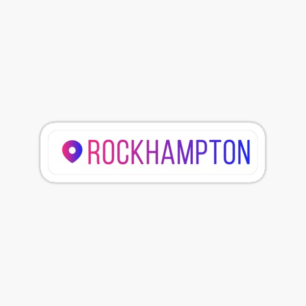 "Rockhampton Australia Location Tag Sticker" Sticker for Sale by