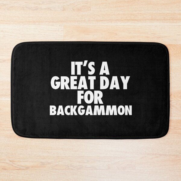 Item preview, It's a Great Day for Backgammon designed and sold by kindxinn.