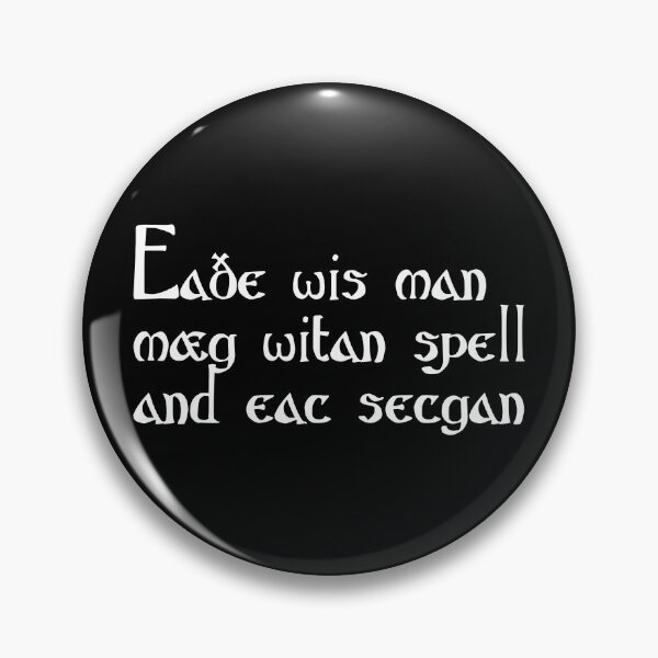 Item preview, Eaðe wis man mæg witan spell and eac secgan designed and sold by ben-taylor1234.