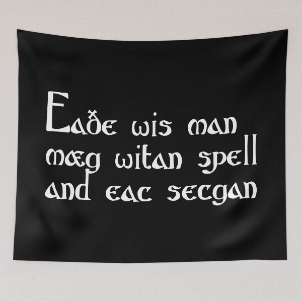 Item preview, Eaðe wis man mæg witan spell and eac secgan designed and sold by ben-taylor1234.