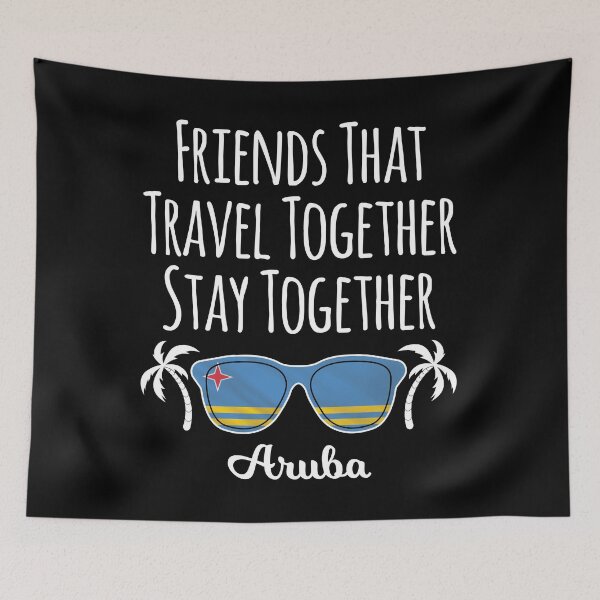 Item preview, Friends That Travel Together Aruba Girls Trip design designed and sold by jakehughes2015.