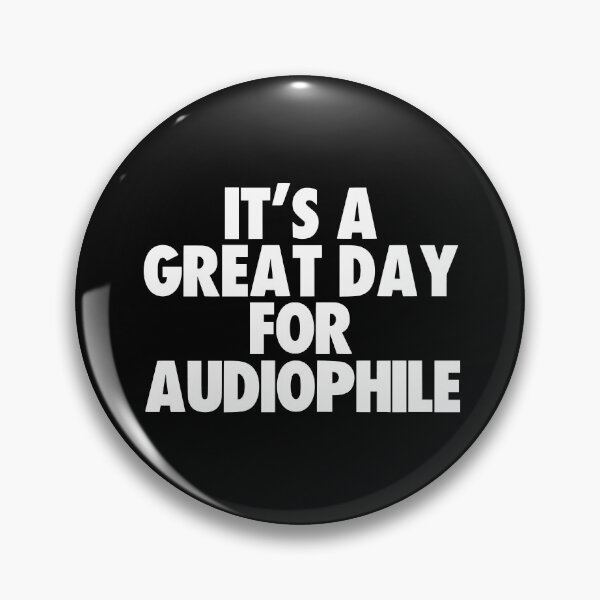 Item preview, It's a Great Day for Audiophile designed and sold by kindxinn.