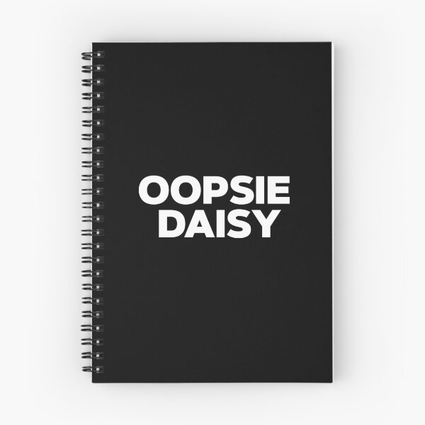 Item preview, Oopsie daisy designed and sold by SometimesFishy.